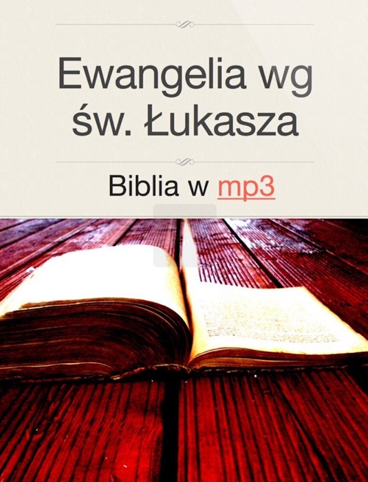 Ewangelia wg św. Łukasza - Biblia w mp3