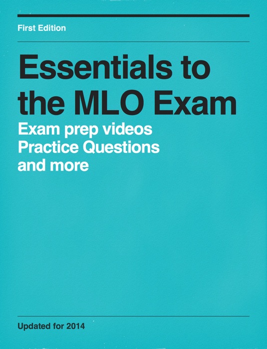 Essentials to the MLO Exam