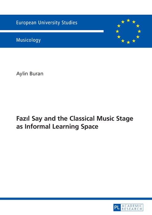 Fazil Say and the Classical Music Stage As Informal Learning Space