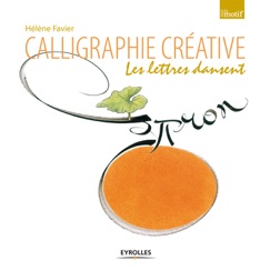 Calligraphie créative - Hélène Favier