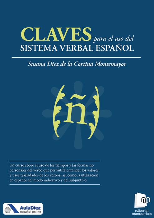 Claves para el uso del sistema verbal español