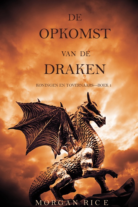 De opkomst van de draken (Koningen en Tovernaars — Boek 1)