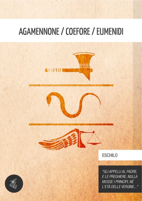 Agamennone / Coefore / Eumenidi
