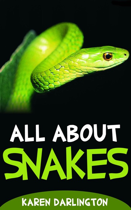 All About Snakes (All About Everything, #3)
