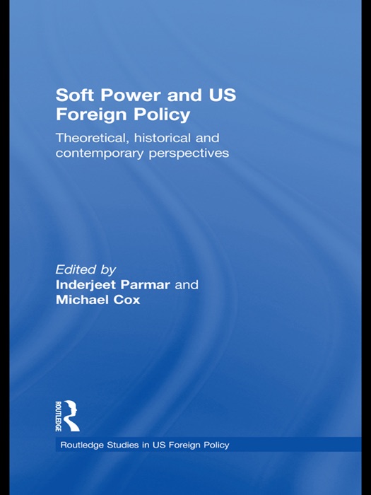 Soft Power and US Foreign Policy