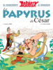 Astérix - Le Papyrus de César - n°36 - René Goscinny, Albert Uderzo, Didier Conrad & Jean-Yves Ferri