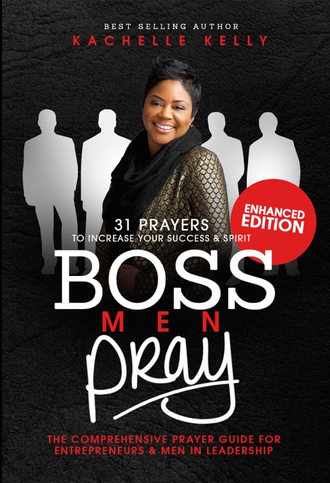Boss Men Pray: 31 Prayers to Increase Your Success & Spirit