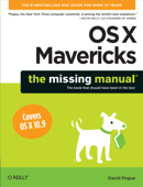 OS X Mavericks: The Missing Manual - David Pogue