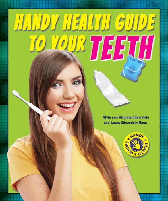 Handy Health Guide to Your Teeth