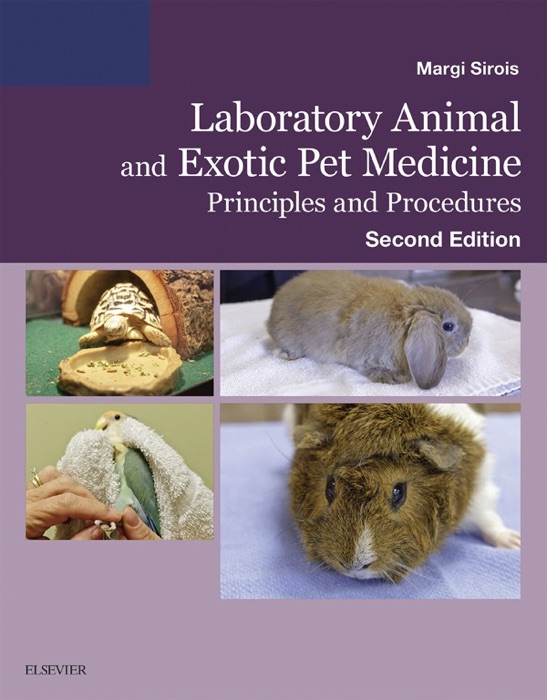 Laboratory Animal and Exotic Pet Medicine - E-Book