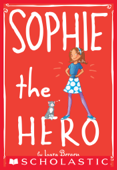 Sophie #2: Sophie the Hero - Lara Bergen