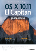 OS X 10.11 El Capitan - Lucio Bragagnolo & Luca Accomazzi