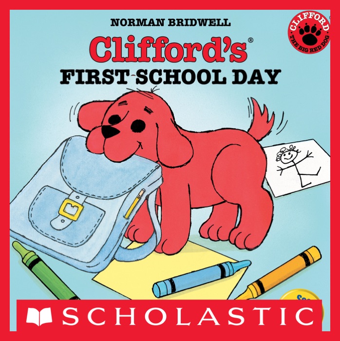 Clifford's First School Day (Classic Storybook)