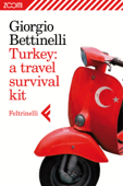 Turkey: a travel survival kit - Giorgio Bettinelli