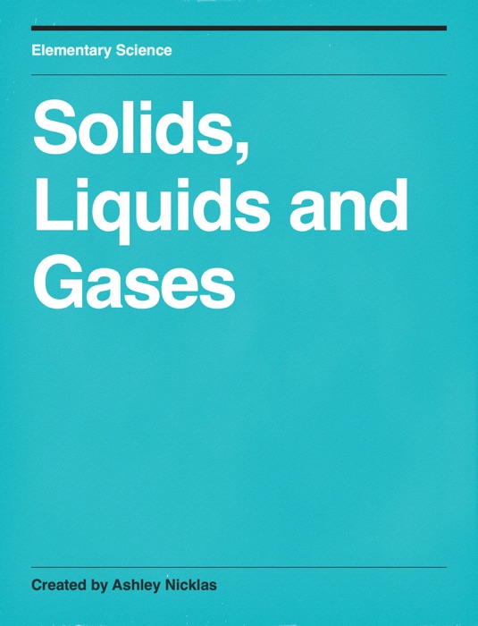 Solids, Liquids and Gases