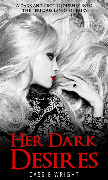 Her Dark Desires (The Trials of the Woodsman, #1)