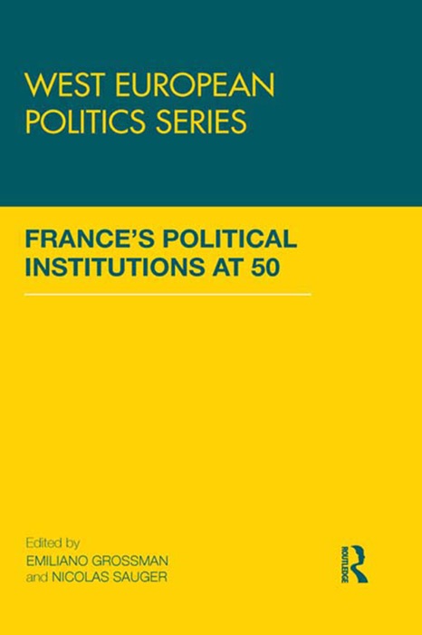 France’s Political Institutions at 50