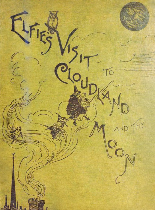 Elfie's Visit to Cloudland and the Moon