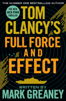 Mark Greaney - Tom Clancy's Full Force and Effect artwork