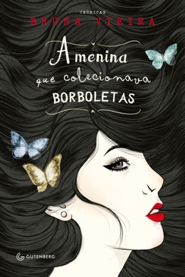 Capa do livro A menina que colecionava borboletas de Bruna Vieira