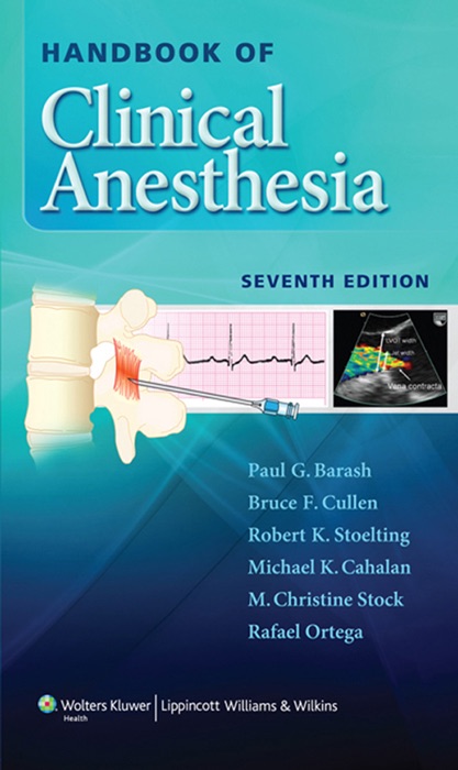 Handbook of Clinical Anesthesia: Seventh Edition