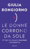 Le donne corrono da sole - Giulia Bongiorno