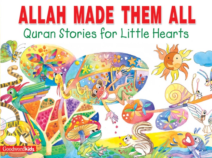 Allah Made Them All