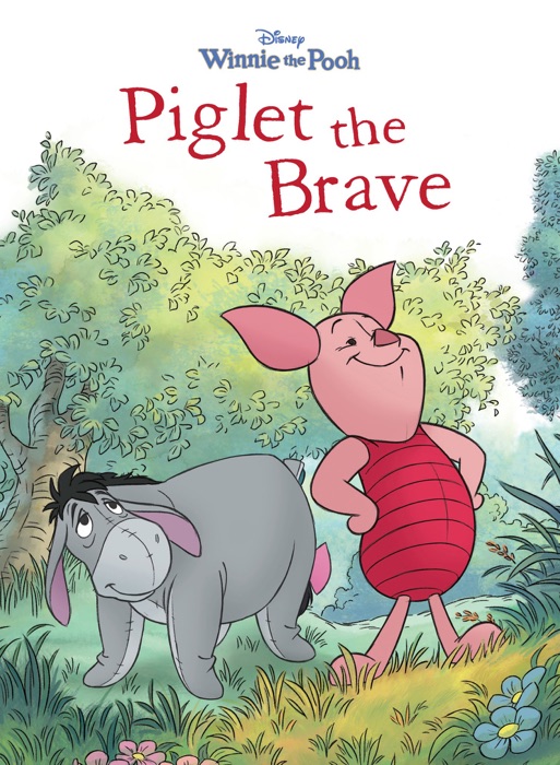 Winnie the Pooh:  Piglet the Brave