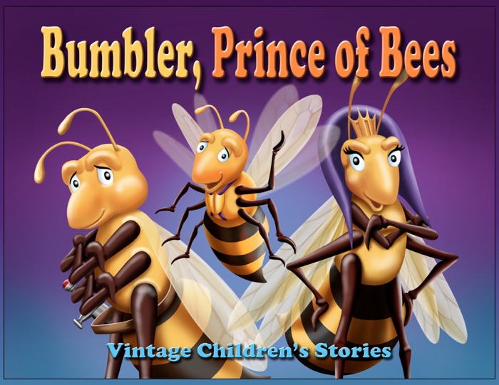 Bumbler, Prince of Bees