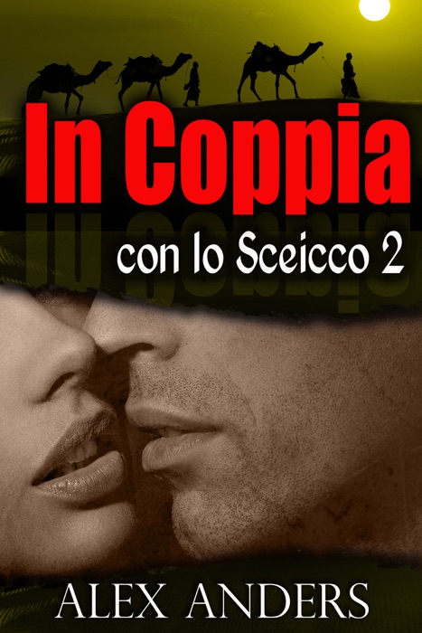 In coppia con lo Sceicco 2