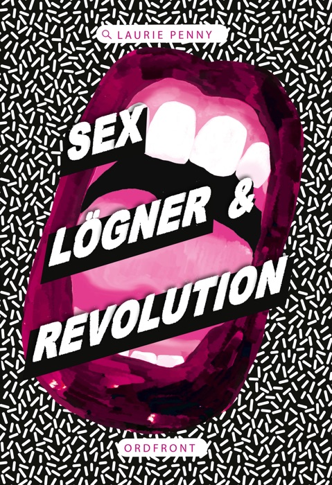 Sex, lögner och revolution