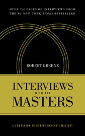 Interviews With the Masters - Robert Greene by  Robert Greene PDF Download