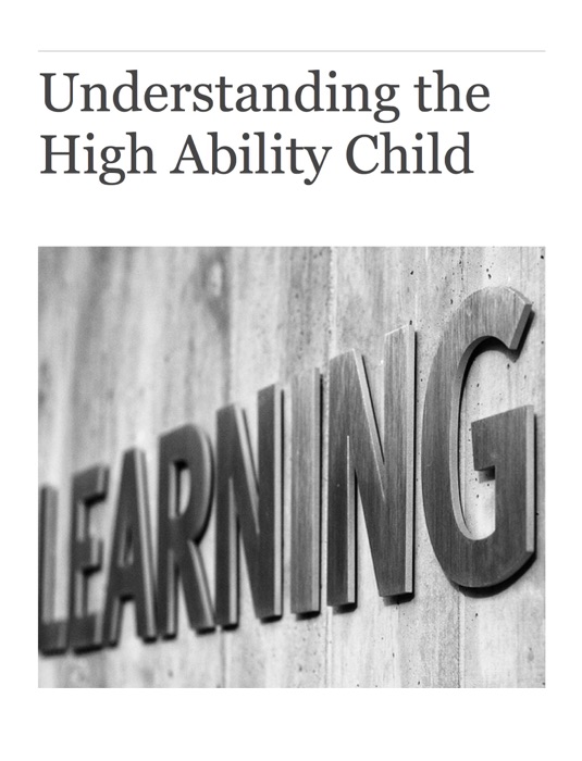 Understanding the High Ability Child