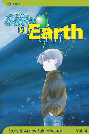 Read & Download Please Save My Earth, Vol. 4 Book by Saki Hiwatari Online