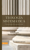 Teología sistemática pentecostal, revisada - Stanley M. Horton