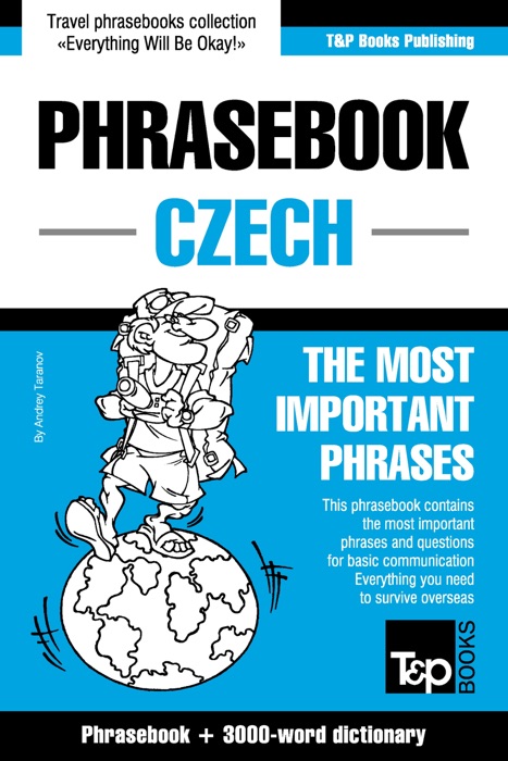 Czech Phrasebook: Phrasebook + 3000-Word Dictionary