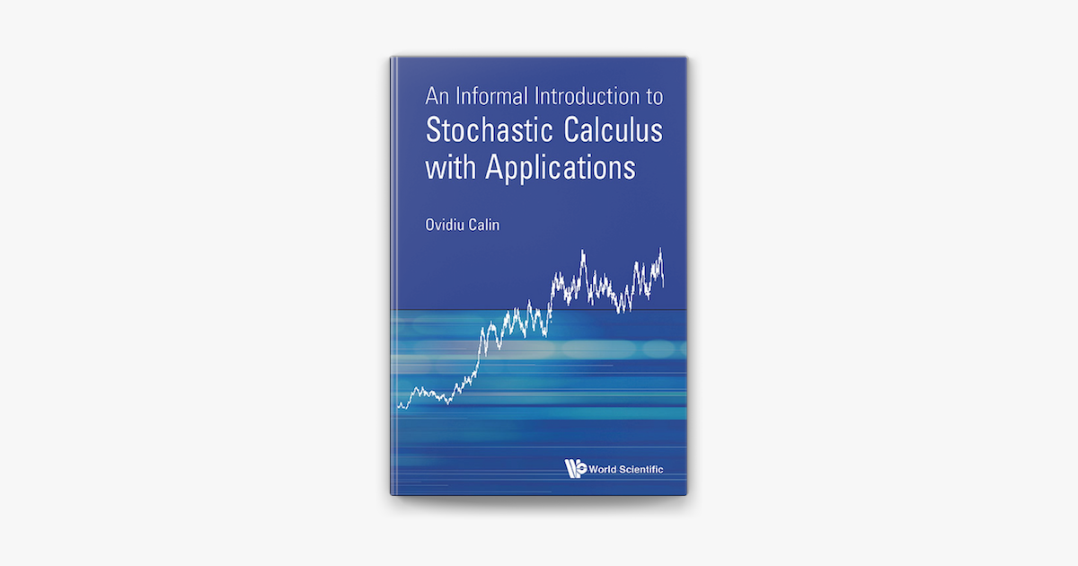 ‎An Informal Introduction To Stochastic Calculus With Applications On ...