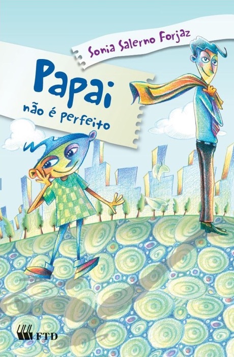 Papai não é perfeito