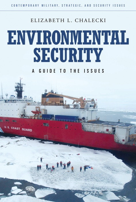 Environmental Security: A Guide to the Issues