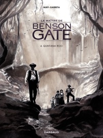 Livres Couvertures de Le Maître de Benson Gate - tome 4 - Quintana Roo (4)