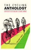 The Cycling Anthology - Lionel Birnie & Ellis Bacon