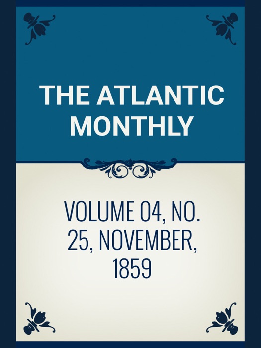 Volume 04, No. 25, November, 1859