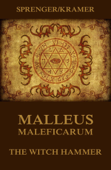 Malleus Maleficarum - The Witch Hammer - Jakob Sprenger & Heinrich Kramer