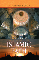 M. Fethullah Gülen - Essentials of The Islamic Faith artwork
