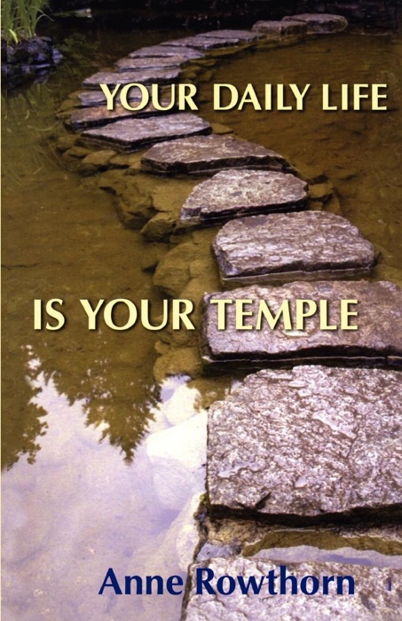 Your Daily Life is Your Temple