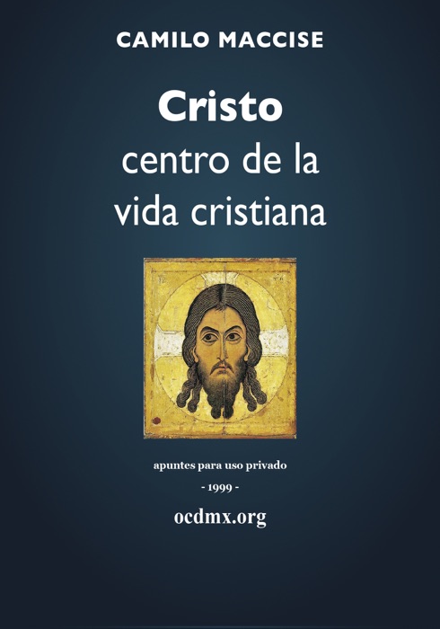 Cristo centro de la vida cristiana