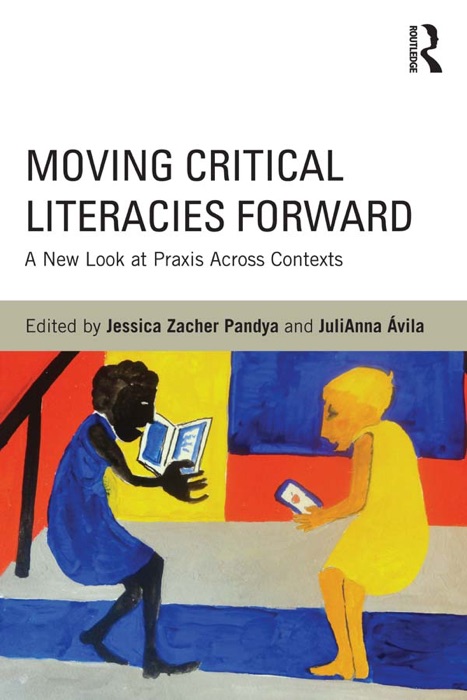 Moving Critical Literacies Forward