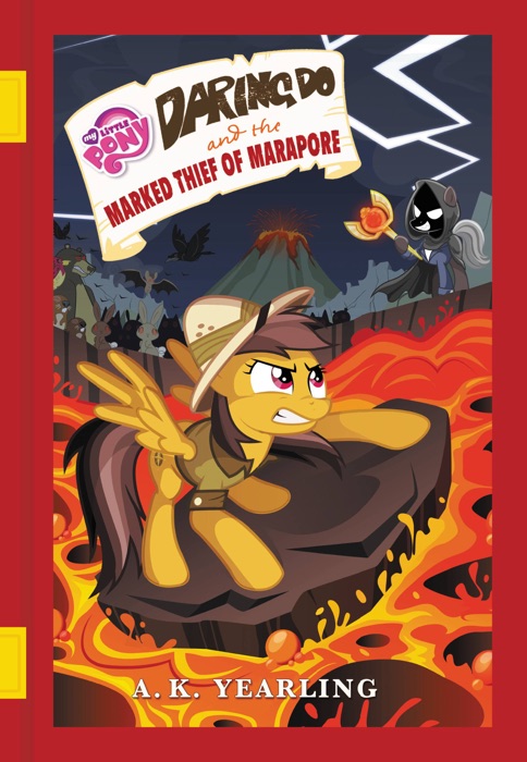 My Little Pony: Daring Do and the Marked Thief of Marapore