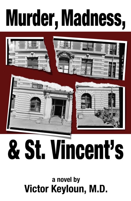 Murder, Madness, & St. Vincent's