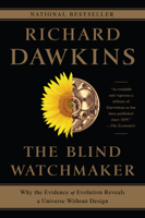 Richard Dawkins - The Blind Watchmaker: Why the Evidence of Evolution Reveals a Universe without Design artwork